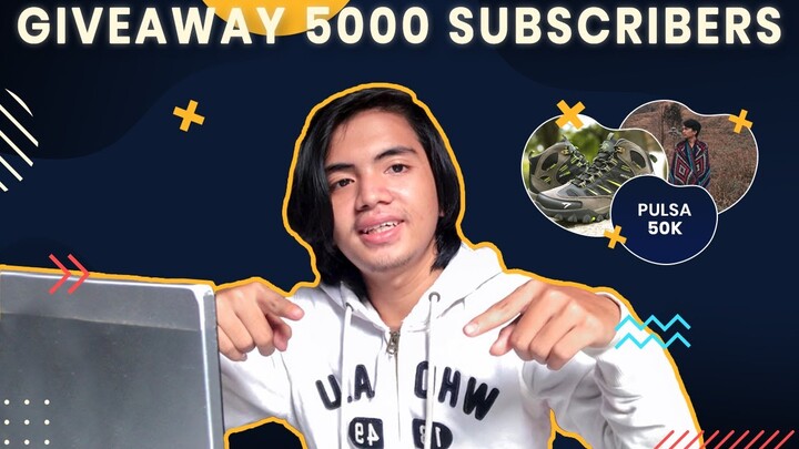 GIVEAWAY SPESIAL 5000 SUBSCRIBERS !! (Pengumuman Pemenang)