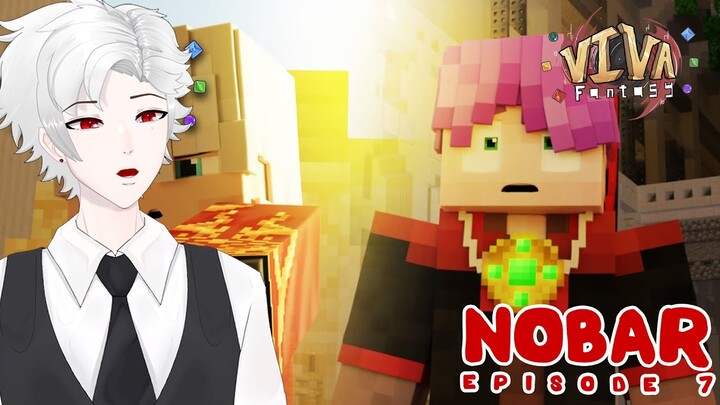 【 NOBAR 】Kebenaran Apa Yang Pahit ? ! Episode 7 POV @ElestialHD