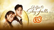 🇹🇭 WHEN THE SKY FALLS | EP 8 | TAGALOG