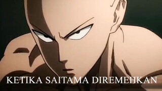 ketika saitama diremehkan