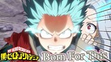 My hero academia AMV Born for This