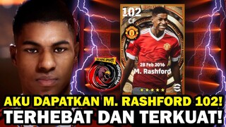 AKU DAPATKAN M. RASHFORD 102 EPIC BIG TIME TERBARU! TERHEBAT DAN TERKUAT! SIAP BANTAI LAWAN!