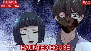 Haunted House | #80 | Bahasa Indonesia