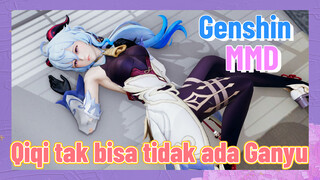 [Genshin Impact, MMD] Qiqi tak bisa tidak ada Ganyu