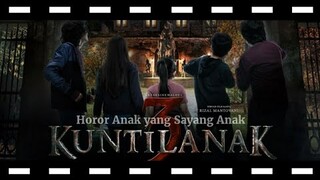 review Kuntilanak 3 Horor Anak Yang Sayang Anak