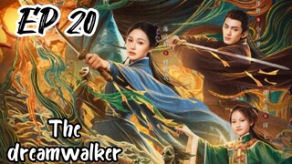 [ENG] EP 20 The Dreamwalker