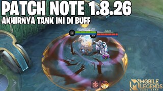 ROGER REVAMP, TIGREAL BUFF, HARITH BUFF, FREDRINN NERF, EDITH NERF - PATCH NOTE 1.8.26 MOBILE LEGEND