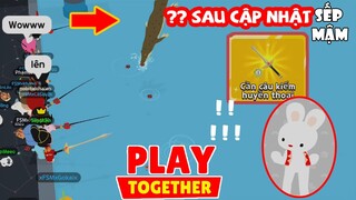 PLAY TOGETHER | Những Điểm Đáng Chú Ý Bản Cập Nhật Mới - Trồng Cây , Cần Câu Kiếm | Sếp Mậm