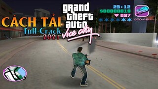 Cách tải GTA VICE CITY Full Crack miễn phí trên PC/laptop mới nhất 2021 | ArnoldVN