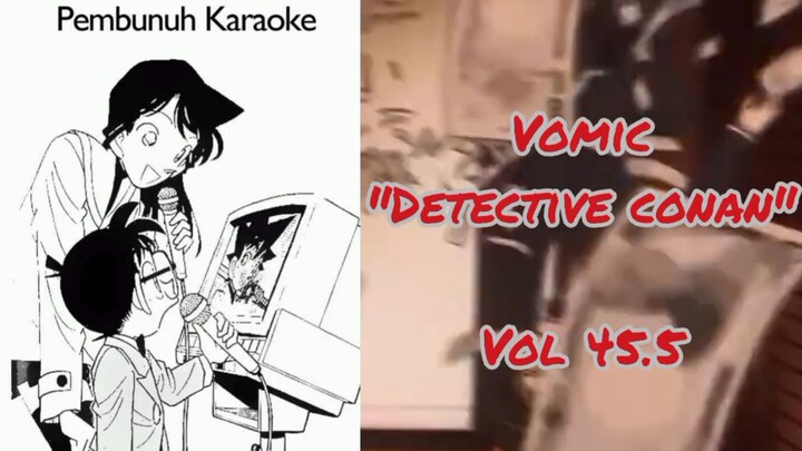 [Detective Conan] - Pembunuh Karaoke Vol 45.5