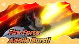 [Fire Force/AMV/Epic] Adolla Burst! Let's See the Strongest Fire Force