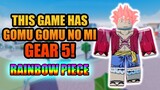 This One Piece Game Has Gear 5th Gomu Gomu no Mi - Rainbow Piece