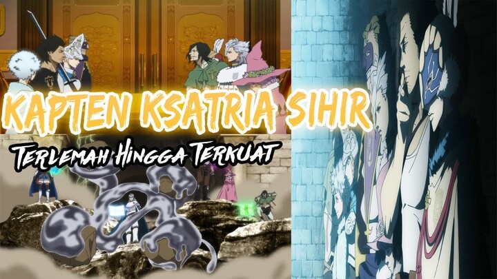 Urutan Kapten Ksatria Sihir Terkuat Black Clover