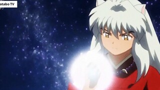 Inuyasha - Bán Yêu Mạnh Mẽ & Đáng Yêu _ 17