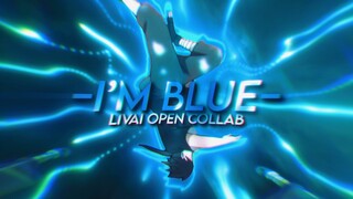 Livai x Mitronix - I'm Blue [AMV/Edit] (Open Collab) !