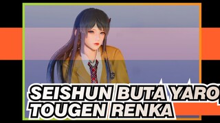 Seishun Buta Yaro|[Mai/MMD]Tougen Renka