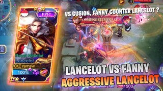 AGGRESSIVE LANCELOT VS FANNY, GUSION COUNTER LANCELOT - MOBILE LEGENDS