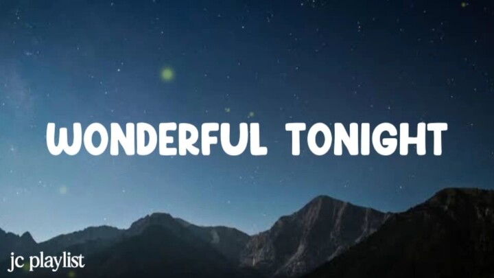 Wonderful Tonight (Lyrics)