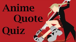 Anime Quote Quiz - 30 Quotes