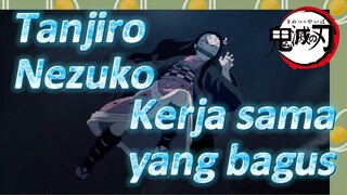 Tanjiro Nezuko Kerja sama yang bagus