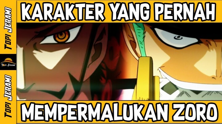 INILAH ORANG YANG PERNAH MEMPERMALUKAN ZORO !!