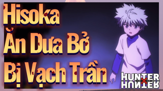 Hisoka Ăn Dưa Bở Bị Vạch Trần