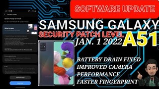 SAMSUNG GALAXY A51 | SOFTWARE UPDATE | NEW AND IMPROVED | JAN 1 2022 SECURITY PATCH