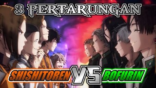 3 PERTARUNGA BOFURIN VS SHISHITOREN || HIRAGI VS SAKO PALING SENGIT