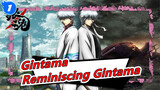 [Gintama] Reminiscing Gintama - Qi Feng Le_1