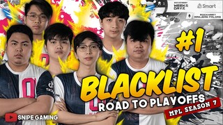 THE #1 TEAM TO ENTER THE MPL-PH SEASON 7 PLAYOFFS | BLACKLIST INTERNATIONAL ROAD TO PLAYOFFS