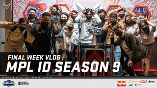 FINAL WEEK VLOG: MPL ID SEASON 9