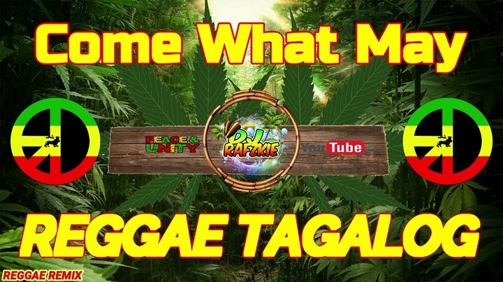 Come What May - Jerron ( Tagalog Reggae 2023 ) Ft, Dj Rafzkie Remix