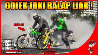 GTA V RASA INDONESIA (4) - SIANG NGOJEK MALAM JOKI BALAP LIAR wkwk