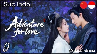 [Sub Indo] Adventure for Love – Eps. 09 (2025)
