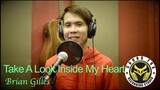 Take A Look Inside My Heart | Brian Gilles