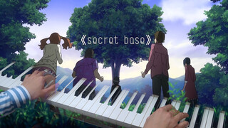 [Âm nhạc]Chơi piano bài Secret Base|あの日見た花の名前を僕達はまだ知らない