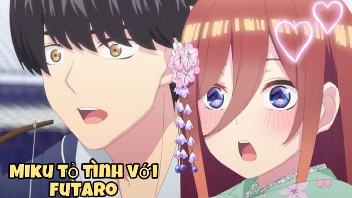 Gotoubun no hanayome : Kế hoạch tỏ tình của Miku và sự thất vọng của Ichika