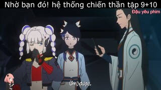 Review hoạt hình: Thanh niên có hệ thống, hack luôn cả tu luyện | Nhờ bạn đó! hệ thống chiến thần P5