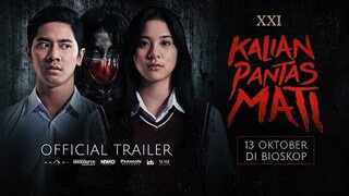 KALIAN PANTAS MATI - OFFICIAL TRAILER | Tayang di XXI mulai 13 Oktober 2022