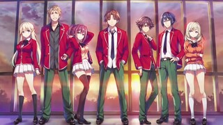 Classroom of the elite season 2 [Fanmade] [Fake op]