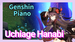[Genshin Impact, Piano] "Uchiage Hanabi"