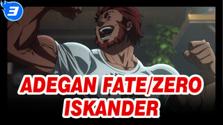 [Fate/Zero S1] Raja Para Penakluk, Iskander - Kompilasi Adegan_3