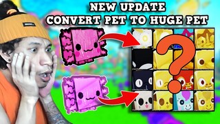 New Update: Convert To Huge Pet | Pet Simulator X | Roblox