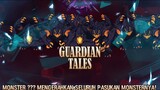 Apakah Ini Pertanda Akhir Dari Peradaban Umat Manusia?! |Guardian Tales Part 40