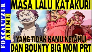 Inilah Masa Lalu Katakuri dan Bounty Big Mom Pirate yg Tidak Kamu Ketahui ( One Piece )