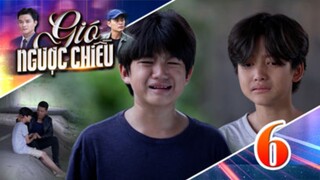 GIÓ NGƯỢC CHIỀU TẬP 6 |Phim truyền hình đặc sắc nhất 2025 | Phim truyện Việt Nam | PHIM THVL