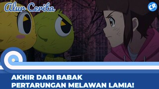 BABAK AKHIR PERTARUNGAN MELAWAN LAMIA PALING MENDEBARKAN, BISAKAH HARI DAN TEMAN-TEMANNYA MENANG?