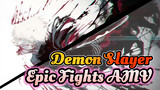 Demon Slayer
Epic Fights AMV
