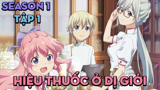 Tập 1| Hiệu Thuốc Tại Dị Giới | AL Anime