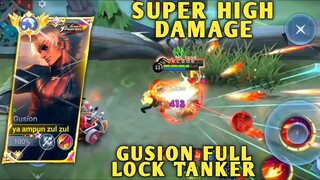 super high damage, gusion full lock tanker